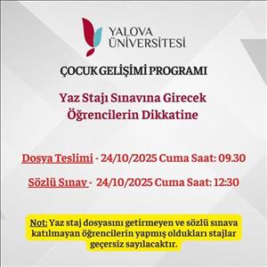 Yaz Stajı Sözlü Sınav (Mülakat) ve Dosya Teslim Tarihi
